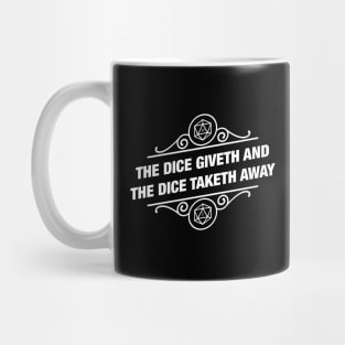 The Dice Giveth and The Dice Taketh Away - D20 Dice Tabletop Tabletop RPG Gaming Mug